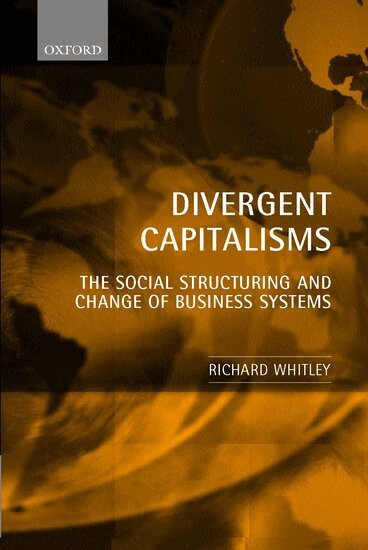 Richard Whitley - Divergent Capitalisms, Häftad