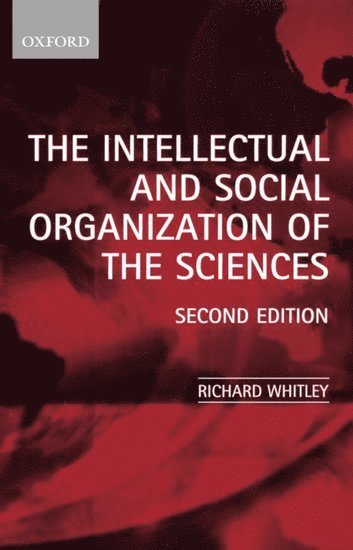 bokomslag The Intellectual and Social Organization of the Sciences