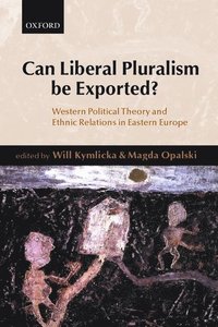 bokomslag Can Liberal Pluralism be Exported?