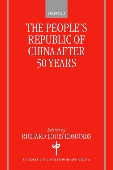 Richard Louis Edmonds - The People's Republic of China After 50 Years, Häftad