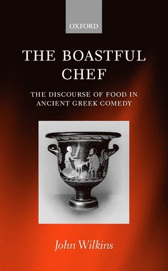 John Wilkins - The Boastful Chef, Inbunden