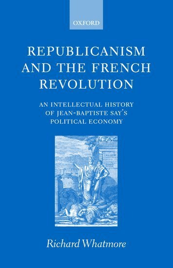 Richard Whatmore - Republicanism and the French Revolution, Inbunden