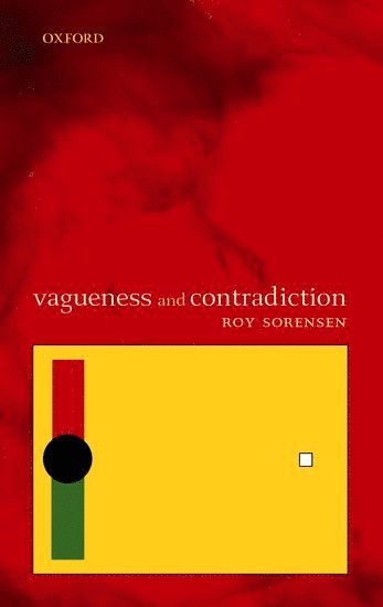 bokomslag Vagueness and Contradiction