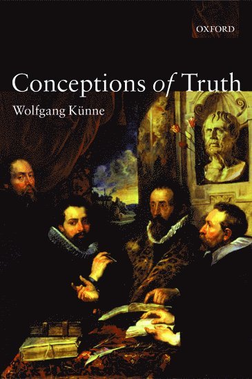 Conceptions of Truth 1