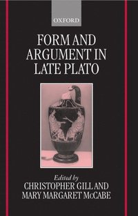 bokomslag Form and Argument in Late Plato