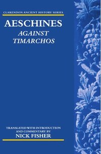 bokomslag Aeschines: Against Timarchos