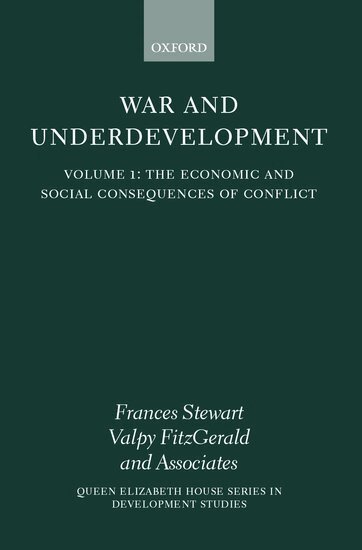 Frances Stewart, Valpy Fitzgerald - War and Underdevelopment: Volume 1: The Economic and Social Consequences of Conflict, Häftad