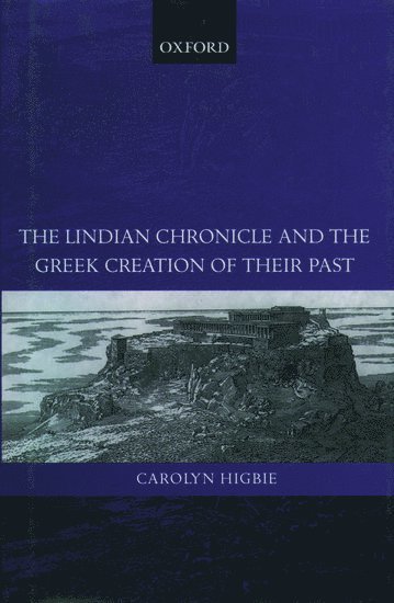 The Lindian Chronicle and the Greek Creation of their Past 1