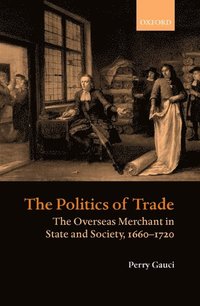 bokomslag The Politics of Trade