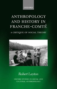 bokomslag Anthropology and History in Franche-Comt