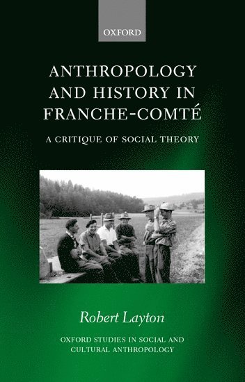 bokomslag Anthropology and History in Franche-Comté