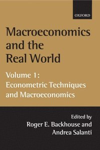 bokomslag Macroeconomics and the Real World: Volume 1: Econometric Techniques and Macroeconomics