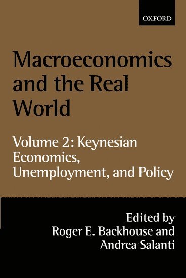 Macroeconomics and the Real World: Volume 2: Keynesian Economics, Unemployment, and Policy 1