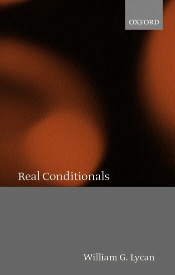 William G. Lycan - Real Conditionals, Inbunden
