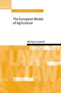 bokomslag The European Model of Agriculture