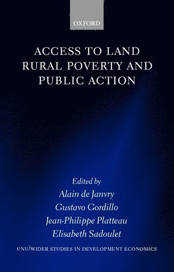 Access to Land, Rural Poverty, and Public Action 1