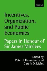bokomslag Incentives, Organization, and Public Economics