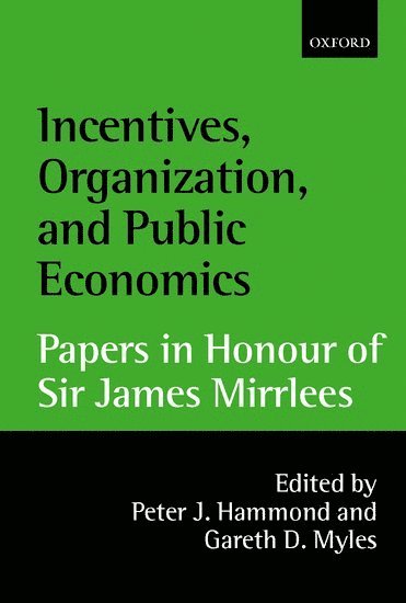 Incentives, Organization, and Public Economics 1