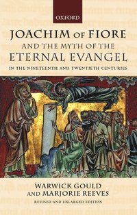 bokomslag Joachim of Fiore and the Myth of the Eternal Evangel in the Nineteenth and Twentieth Centuries