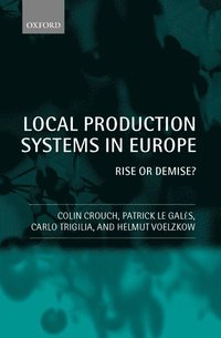 bokomslag Local Production Systems in Europe: Rise or Demise?