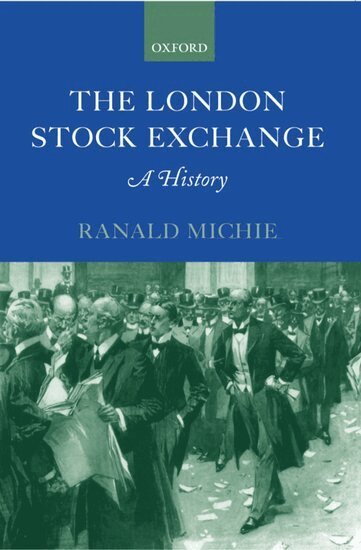 Ranald Michie - The London Stock Exchange, Häftad