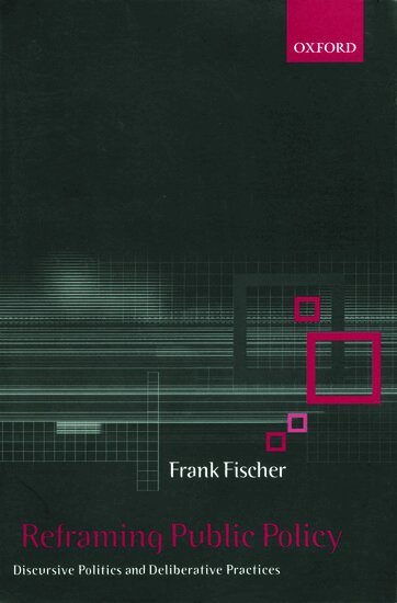 Frank Fischer - Reframing Public Policy, Häftad