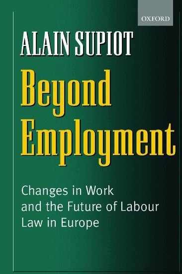 Alain Supiot, Pamela Meadows - Beyond Employment, Häftad
