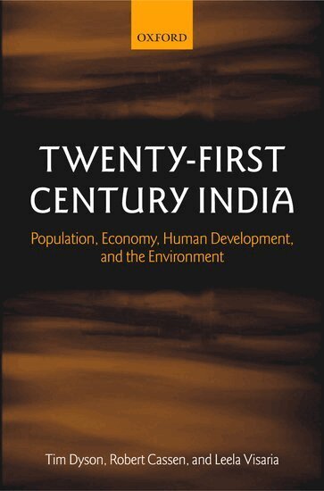 Tim Dyson, Robert Cassen, Leela Visaria - Twenty-First Century India, Inbunden