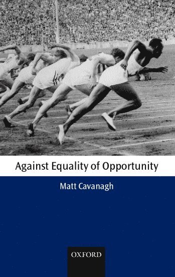 Against Equality of Opportunity 1