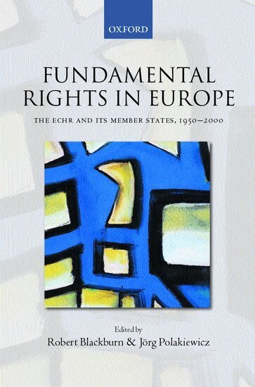 Robert Blackburn, Jörg Polakiewicz - Fundamental Rights in Europe, Inbunden
