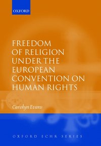 bokomslag Freedom of Religion under the European Convention on Human Rights