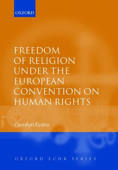 bokomslag Freedom of Religion under the European Convention on Human Rights