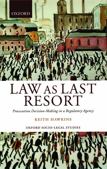 Keith Hawkins - Law as Last Resort, Inbunden