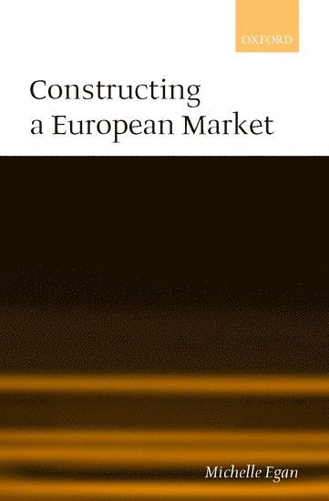 Constructing a European Market 1