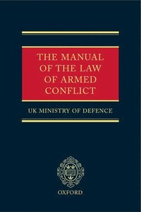 bokomslag The Manual of the Law of Armed Conflict