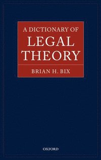 bokomslag A Dictionary of Legal Theory