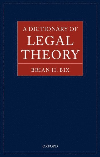 bokomslag A Dictionary of Legal Theory