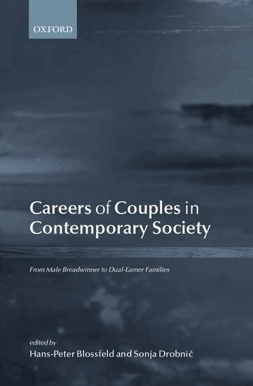 Hans-Peter Blossfeld, Sonja Drobnic - Careers of Couples in Contemporary Society, Inbunden