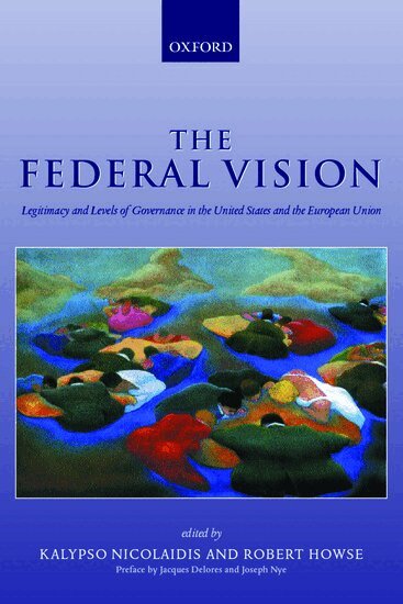 Kalypso Nicolaidis, Robert Howse - The Federal Vision, Häftad