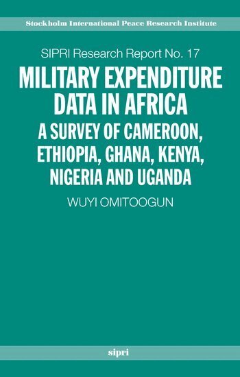 Wuyi Omitoogun - Military Expenditure Data in Africa, Inbunden