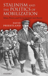 bokomslag Stalinism and the Politics of Mobilization