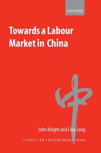 bokomslag Towards a Labour Market in China