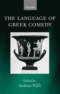 bokomslag The Language of Greek Comedy