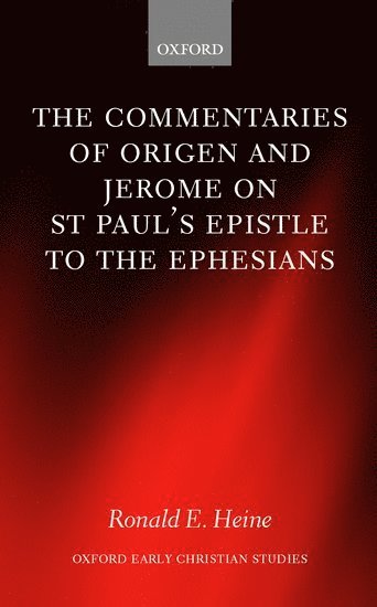 The Commentaries of Origen and Jerome on St. Paul's Epistle to the Ephesians 1