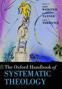 bokomslag The Oxford Handbook of Systematic Theology