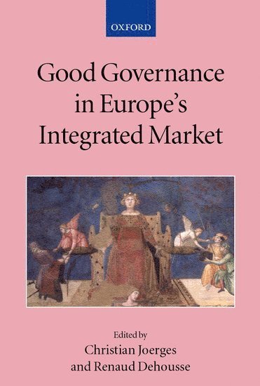 Good Governance in Europe's Integrated Market 1