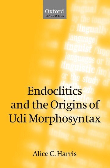 bokomslag Endoclitics and the Origins of Udi Morphosyntax