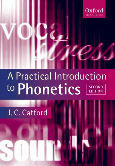 J. C. Catford - A Practical Introduction to Phonetics, Häftad