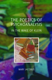 bokomslag The Poetics of Psychoanalysis