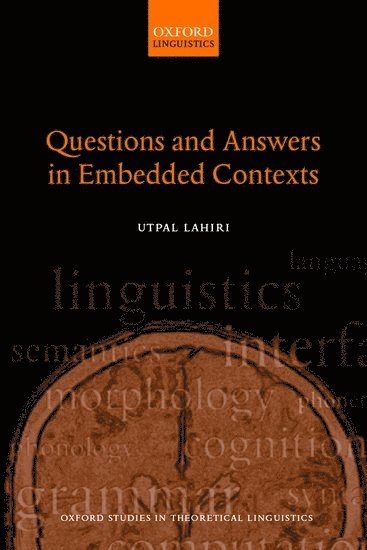 Utpal Lahiri, Visting Assistant Professor of Linguistics at MIT) Lahiri, Utpal ( - Questions and Answers in Embedded Contexts, Häftad